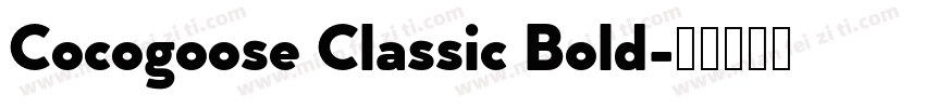 Cocogoose Classic Bold字体转换